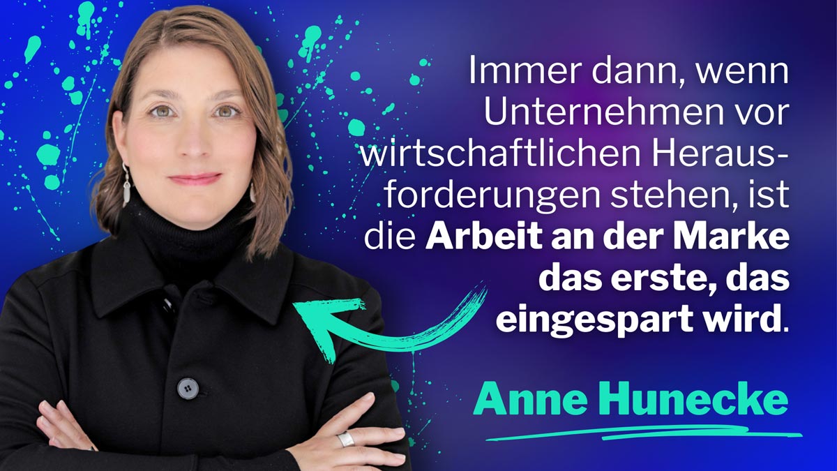 Markenstrategin Anne Hunecke über Markenarbeit und interne Markenführung im B2B